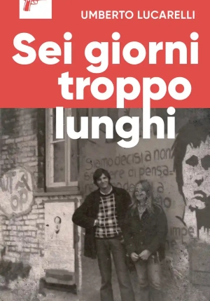 Sei Giorni Troppo Lungh fronte