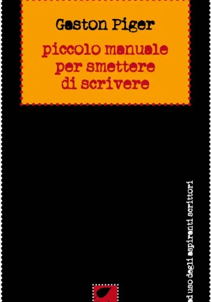 Piccolo Manuale Per Smettere Di Scrivere fronte