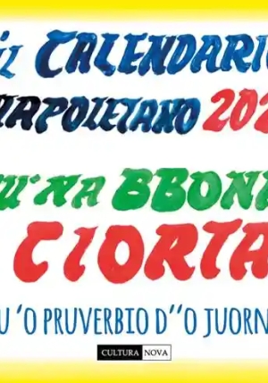 Calendario Napoletano 2025. 'o Calenanrio 'e Napule. Cu 'na Bboan Ciorta E Cu 'o Pruverbio D''o Juor fronte