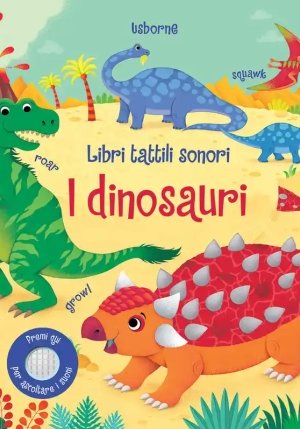 Dinosauri. Libri Tattili Sonori. Ediz. A Colori (i) fronte