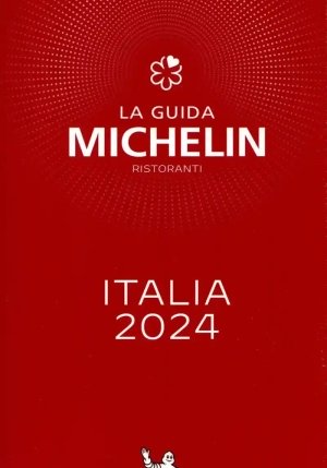 Guida Michelin Italia 2024. Selezione Ristoranti (la) fronte