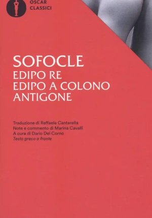 Edipo Re-edipo A Colono-antigone. Testo Greco A Fronte fronte