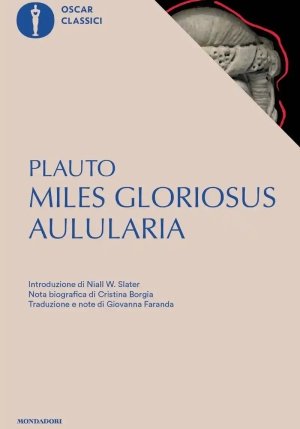 Aulularia-miles Gloriosus. Testo Latino A Fronte fronte