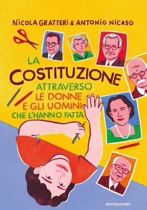 Costituzione Attraverso Le Donne E Gli Uomini Che L'hanno Fatta (la) fronte