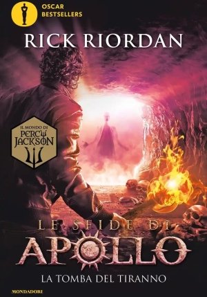 Tomba Del Tiranno. Le Sfide Di Apollo (la). Vol. 4 fronte