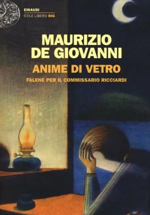 Anime Di Vetro. Falene Per Il Commissario Ricciardi fronte