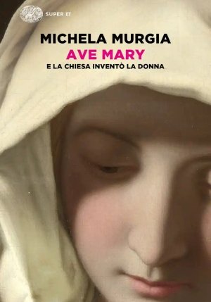 Ave Mary. E La Chiesa Invent? La Donna fronte