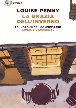 Grazia Dell'inverno. Un'indagine Del Commissario Armand Gamache (la) fronte