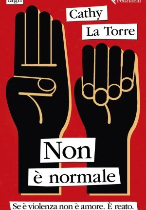 Non ? Normale. Se ? Violenza Non ? Amore. ? Reato fronte