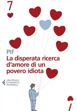 Disperata Ricerca D?amore Di Un Povero Idiota fronte