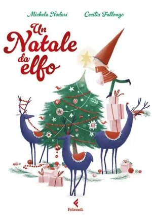 Natale Da Elfo. Ediz. Illustrata (un) fronte