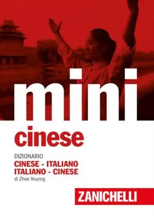 Mini Cinese. Dizionario Cinese-italiano, Italiano-cinese fronte