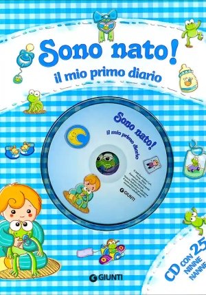 Sono Nato - Il Mio Primo Diario fronte