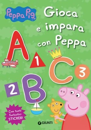 Gioca E Impara Con Peppa. Peppa Pig. Con Adesivi. Ediz. A Colori fronte