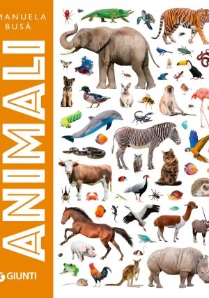 Grande Enciclopedia Illustrata Degli Animali. Ediz. A Colori fronte