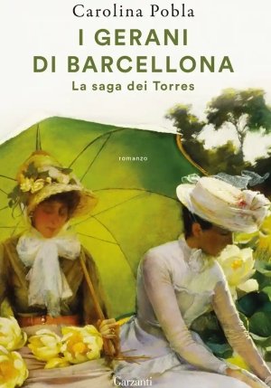 Gerani Di Barcellona. La Saga Dei Torres (i) fronte