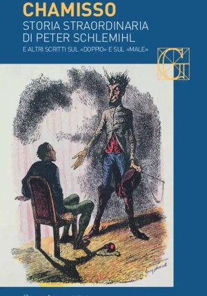 Storia Straordinaria Di Peter Schlemihl E Altri Scritti Sul ?doppio? E Sul ?male? fronte