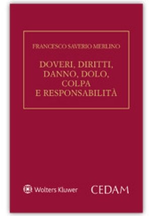 Doveri, Diritti, Danno, Dolo fronte