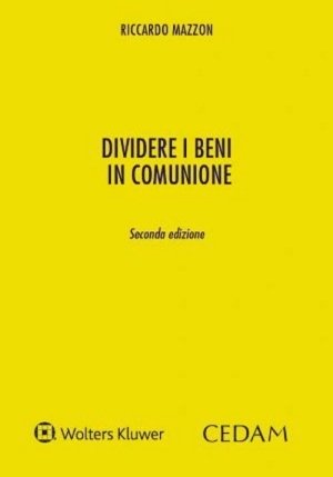 Dividere I Beni In Comunione 2ed. fronte