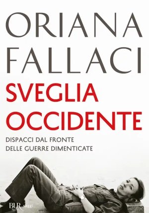 Sveglia Occidente. Dispacci Dal Fronte Delle Guerre Dimenticate fronte