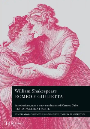 Romeo E Giulietta. Testo Inglese A Fronte. Ediz. Bilingue fronte