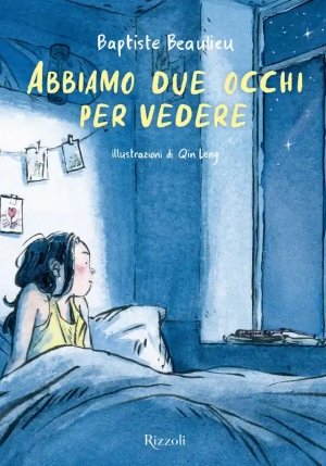 Abbiamo Due Occhi Per Vedere. Ediz. Illustrata fronte