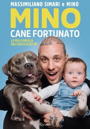 Mino Cane Fortunato. La Mia Famiglia Raccontata Da Me fronte