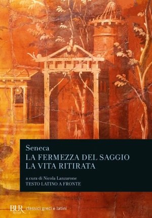 La Fermezza Del Saggio. La Vita Ritirata fronte