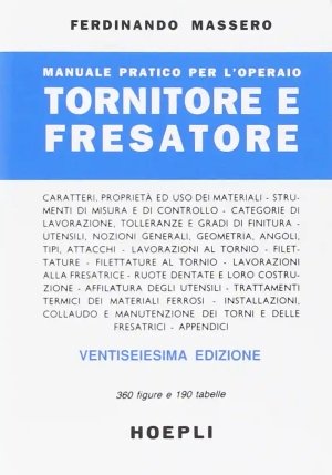 Manuale Pratico Per L'operaio Tornitore E Fresatore fronte