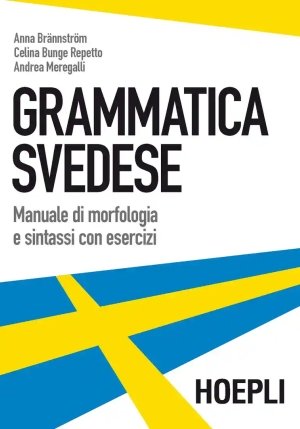 Grammatica Svedese. Manuale Di Morfologia E Sintassi Con Esercizi fronte