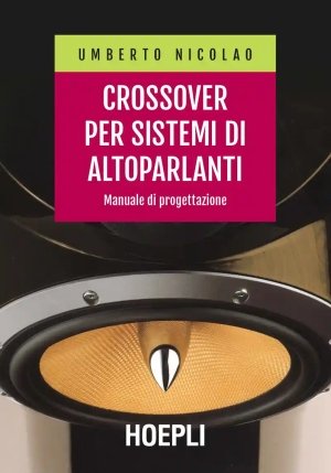 Crossover Per Sistemi Di Altoparlanti. Manuale Di Progettazione fronte