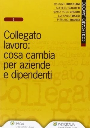 Collegato Lavoro: Cosa Cambia fronte