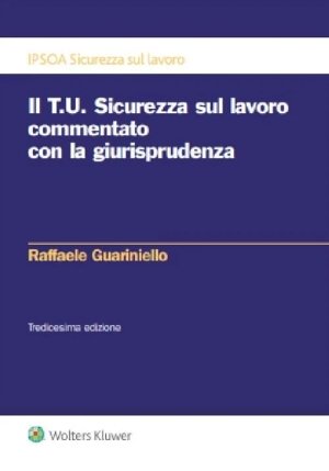 Testo Unico Sicur.lavoro Comm.giur.13ed. fronte