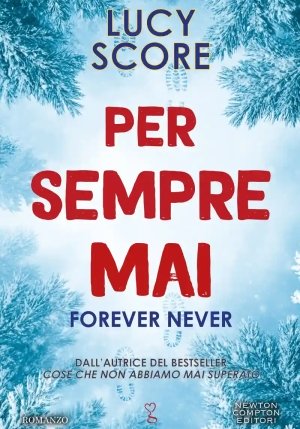 Per Sempre Mai. Forever Never fronte