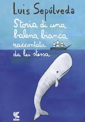 Storia Di Una Balena Bianca Raccontata Da Lei Stessa fronte