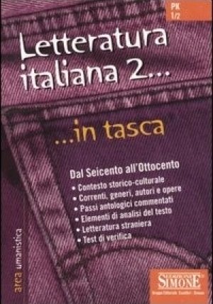 Pk1/2  Letteratura Italiana 2... In Tasca - Nozioni Essenziali fronte