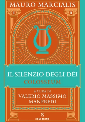 Silenzio Degli Dei. Colosseum (il). Vol. 2 fronte