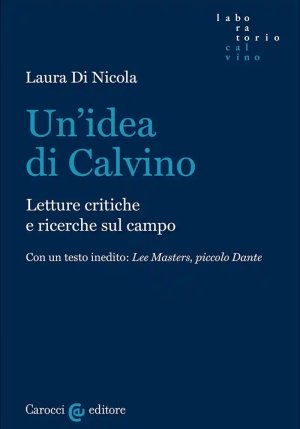 Idea Di Calvino. Letture Critiche E Ricerche Sul Campo (un') fronte