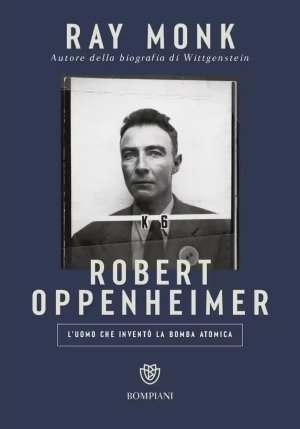 Robert Oppenheimer. L'uomo Che Invent? La Bomba Atomica fronte