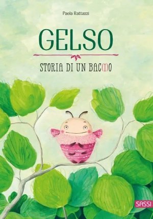 Gelso. Storia Di Un Bac(i)o fronte