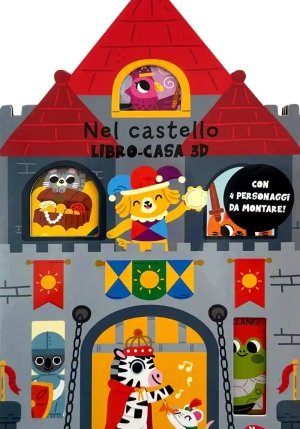 Nel Castello. Libro-casa 3d. Ediz. A Colori fronte