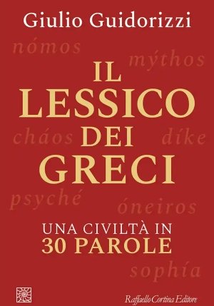 Lessico Dei Greci. Una Civilt? In Trenta Parole (il) fronte