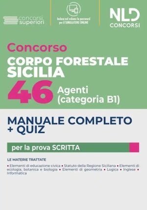 46 Posti - Regione Sicilia - Corpo Forestale Agenti Cat/b1 - Manuale + Q fronte