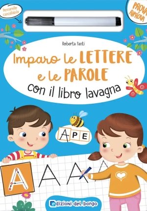 Imparo Le Lettere E Le Parole Con Il Libro Lavagna. Ediz. A Colori. Con Pennarello Cancellabile fronte