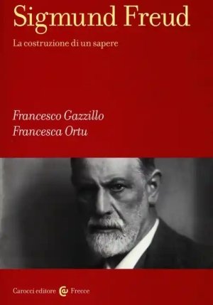 Sigmund Freud. La Costruzione Di Un Sapere fronte