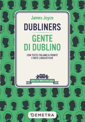 Dubliners-gente Di Dublino. Testo Italiano A Fronte fronte