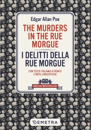 Murders In The Rue Morgue-i Delitti Della Rue Morgue. Con Testo Italiano A Fronte (the) fronte