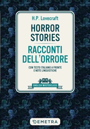 Horror Stories-racconti Dell'orrore. Con Testo Italiano A Fronte E Note Linguistiche fronte