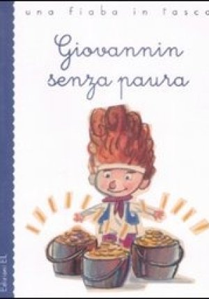 Giovannin Senza Paura. Ediz. Illustrata fronte