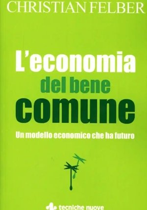 Economia Del Bene Comune. Un Modello Economico Che Ha Futuro, L' fronte